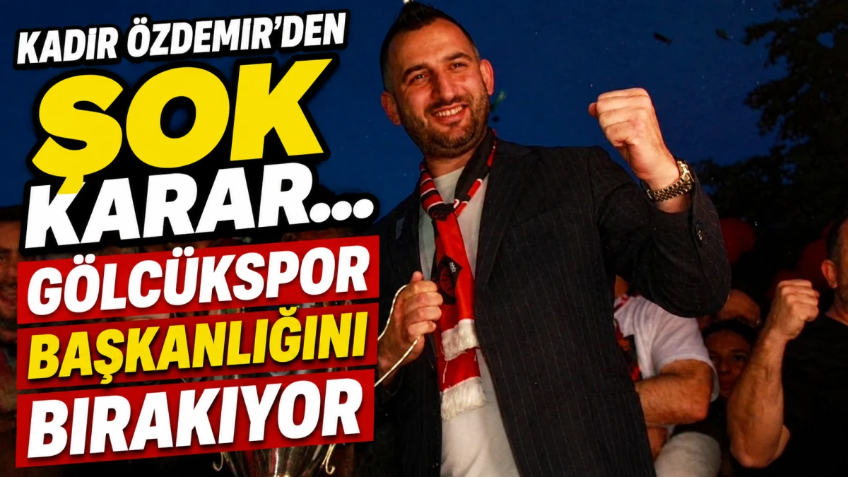 G&Ouml;LC&Uuml;KSPOR DA ŞOK KARAR...&Ouml;ZDEMİR BIRAKIYOR