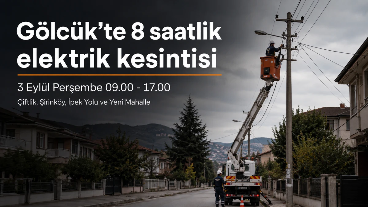G&ouml;lc&uuml;k&rsquo;te 8 saatlik elektrik kesintisi: Bu mahallelerde elektrik olmayacak