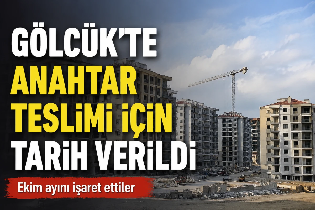 G&ouml;lc&uuml;k&rsquo;te b&uuml;y&uuml;k d&ouml;n&uuml;ş&uuml;mde sona gelindi: Anahtarlar i&ccedil;in ekim ayı işaret edildi