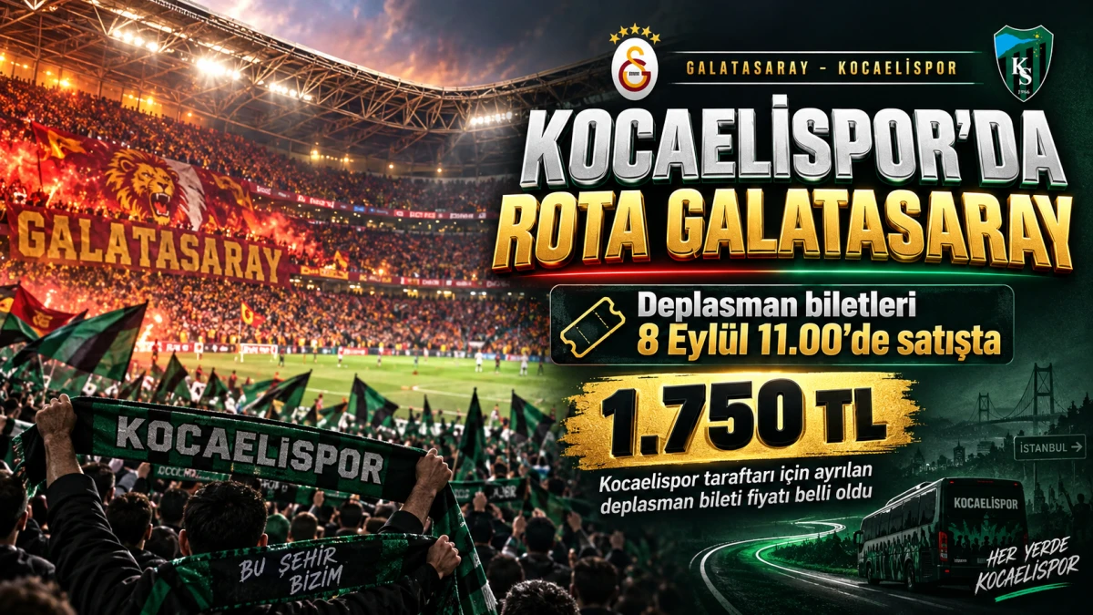 Kocaelispor taraftarına Galatasaray deplasmanı: Biletler 1.750 TL