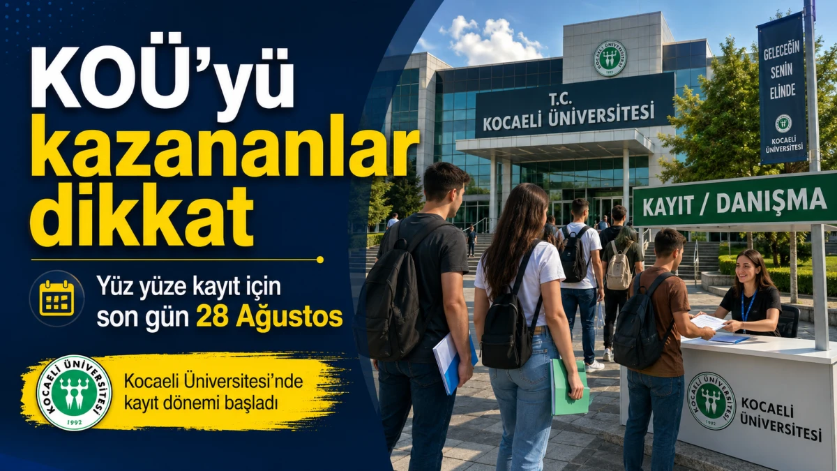 KO&Uuml;&rsquo;y&uuml; kazananlar dikkat: Y&uuml;z y&uuml;ze kayıt i&ccedil;in son g&uuml;n 28 Ağustos