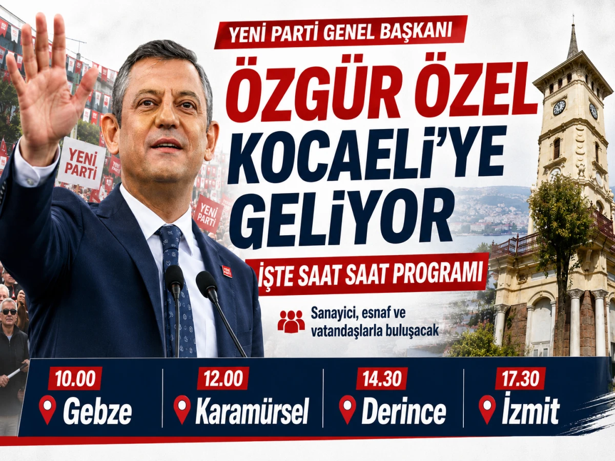 &Ouml;zg&uuml;r &Ouml;zel&rsquo;den Kocaeli &ccedil;ıkarması: 4 il&ccedil;eyi gezecek