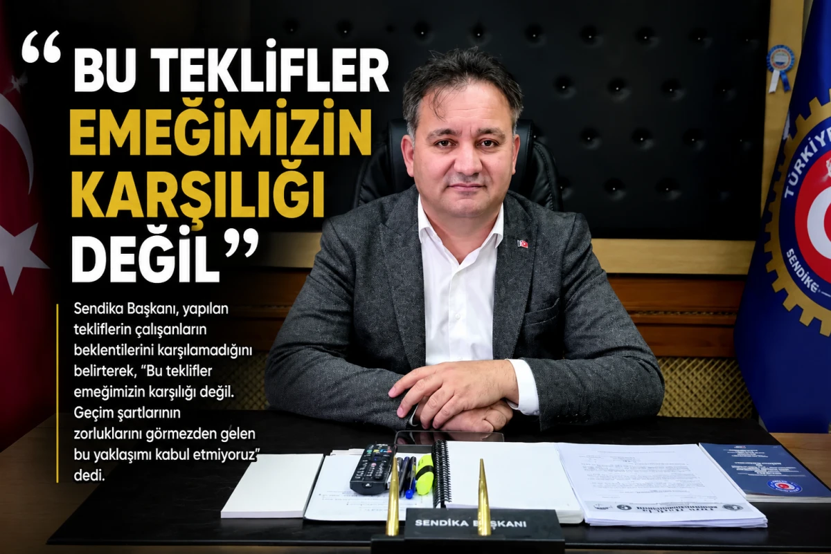 T&uuml;rk Harb-İş Sendikası Kocaeli Şube Başkanı  &lsquo;&rsquo;Bu Teklifler Emeğimizin Karşılığı Değil&rsquo;&rsquo;
